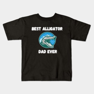 Best Alligator Dad Ever Kids T-Shirt